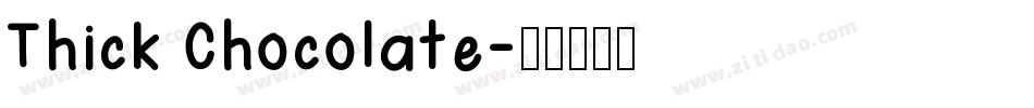 Thick Chocolate字体转换
